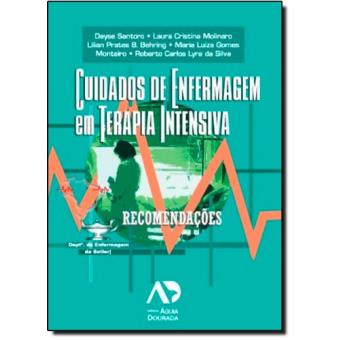 Cuidados De Enfermagem Em Terapia Intensiva. Recomendações - 1