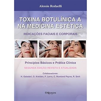 Toxina Botulnica A na Medicina Esttica - Indicaes Faciais e Corporais - 2 Ed 2016 - 1