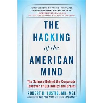 The Hacking Of The American Mind - 1
