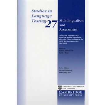 Multilingualism and Assessment - Achieving Transparency, Assuring Quality, Sustaining Diversity - Proceedings of the ALTE Berlin Conference May 2005 - Paperback - 2008 - 1
