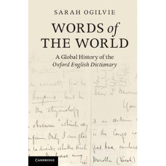 Words of the World - A Global History of the Oxford English Dictionary - Paperback - 2012 - 1