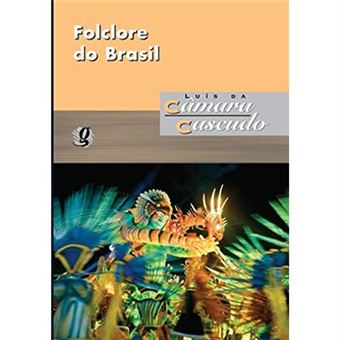 Folclore Do Brasil. Pesquisas E Notas - 1