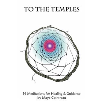 To the Temples: 14 Meditations for Healing & Guidance - Paperback - 2007 - 1