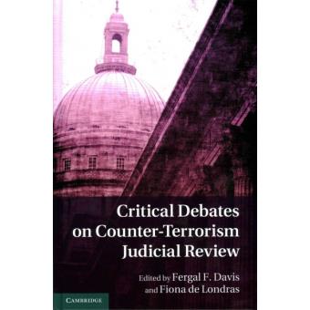 Critical Debates on Counter-Terrorism Judicial Review - Hardback - 2014 - 1