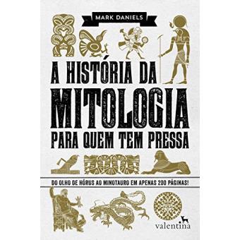 A História da Mitologia Para Quem Tem Pressa - 1