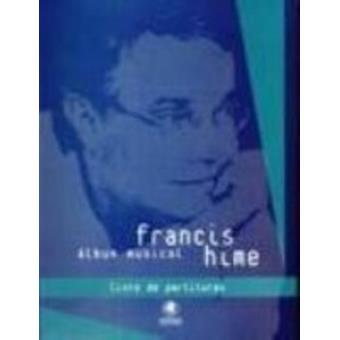 Álbum Musical Francis Hime. Livro de Partituras - 1