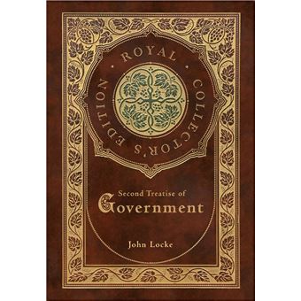 Second Treatise Of Government Royal Collectors Edition Case Laminate Hardcover With Jacket - 1