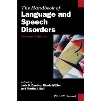 The Handbook Of Language And Speech Disorders Blackwell Handbooks In Linguistics - 1