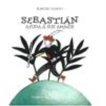 Sebastián Ayuda A Sus Amigos - Cansino Macías, Eliacer , Parra Boyero, Miguel - 1