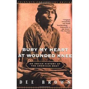 Bury My Heart at Wounded Knee - 1