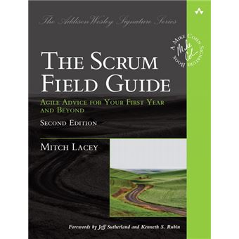 The Scrum Field Guide - Practical Advice for Your First Year - Paperback - 2015 - 1