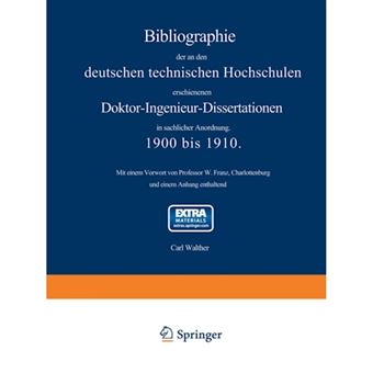 Bibliographie Der an Den Deutschen Technischen Hochschulen Erschienenen Doktor-Ingenieur-Dissertationen in Sachlicher Anordnung. 1900 Bis 1910 - Mixed media product - 1913 - 1