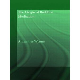 The Origin of Buddhist Meditation - Paperback - 2009 - 1