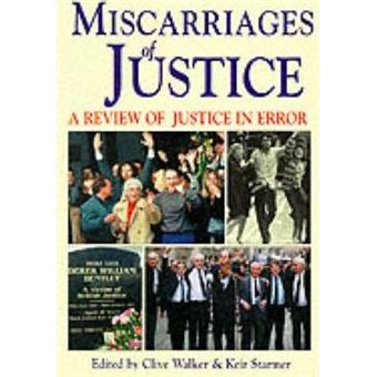 Miscarriages of Justice : A Review of Justice in Error - 1