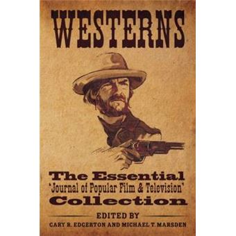 Westerns - The Essential 'Journal of Popular Film and Television' Collection - Paperback - 2012 - 1