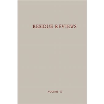 Residue Reviews / Ruckstands-Berichte - Residues of Pesticides and Other Foreign Chemicals in Foods and Feeds / Ruckstande Von Pesticiden Und Anderen Fremdstoffen in Nahrungs- Und Futtermitteln - Paperback / softback - 2012 - 1