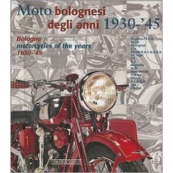 Bologna Motorcycles Of The Years 193045 - 1