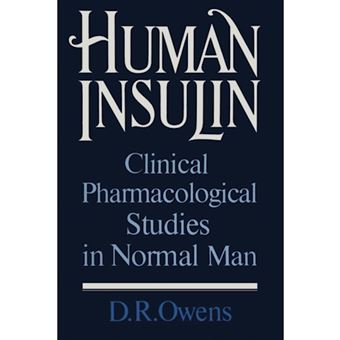 Human Insulin - Clinical Pharmacological Studies in Normal Man - Paperback - 2011 - 1