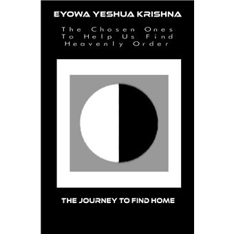 The Chosen Ones To Help Us Find Heavenly Order - The Journey To Find Home - 1