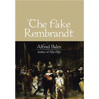 The Fake Rembrandt - 1