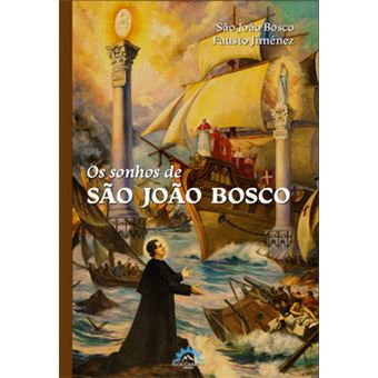Os Sonhos De São João Bosco - 1