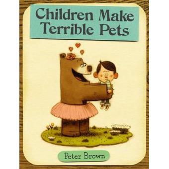 Children Make Terrible Pets - Hardback - 2010 - 1