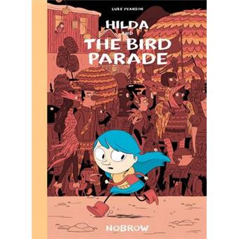 Hilda And The Bird Pararde - 1