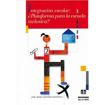 Integracion Escolar - Plataforma Para La Escuela Inclusiva ? - 1