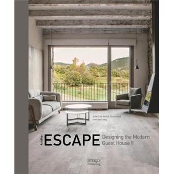 Another Escape Designing The Modern Guest House Ii No 2 - 1