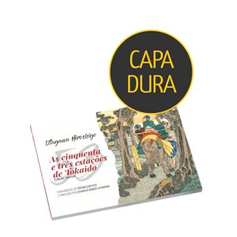 As Cinquenta E Três Estações Da Tôkaidô - Edição Hoeido - 1