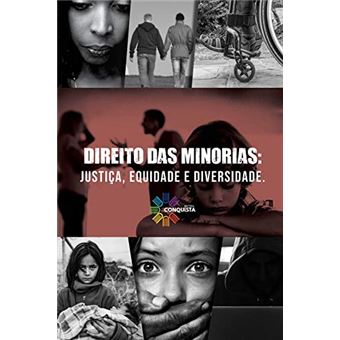 Direito Das Minorias: Justiça, Equidade E Diversidade - 1