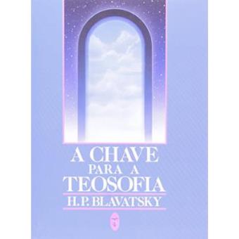 A Chave Para a Teosofia - 1