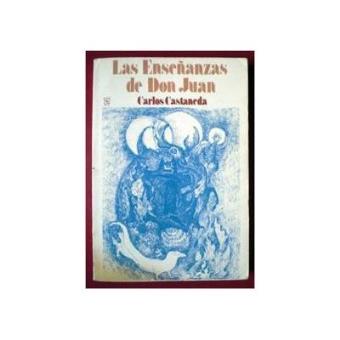 Las enseñanzas de don Juan - 1