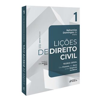 Lições De Direito Civil - Volume 1 - 6 Ed - 2025 Teoria Geral - Das Pessoas, Dos Bens E Dos Negócio - 1
