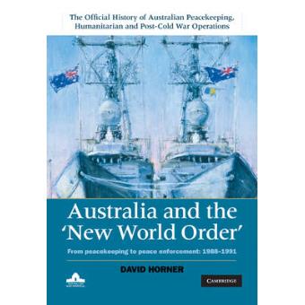 Australia and the New World Order - From Peacekeeping to Peace Enforcement - Hardback - 2011 - 1