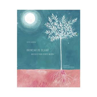 Brincar De Olhar: Haicais Para Gente Miúda - 1