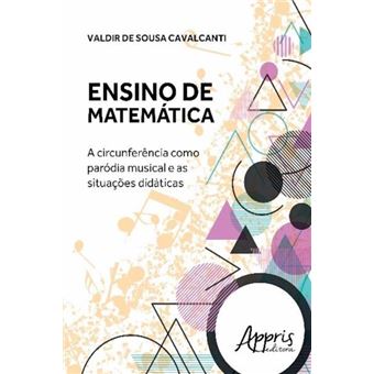Ensino de Matemática. A Circunferência Como Paródia Musical e as Situações Didáticas - 1