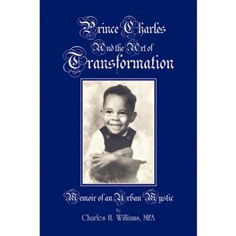 Prince Charles and the Art of Transformation - Hardback - 2008 - 1