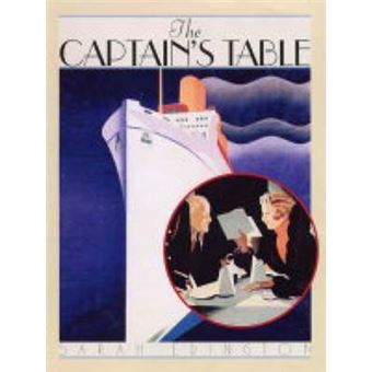 The Captain's Table : Life and Dining on the Great Ocean Liners - 1