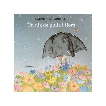 Un Dia De Pluja I Flors - 1