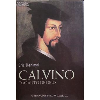 O calvino, o arauto de deus. - 1