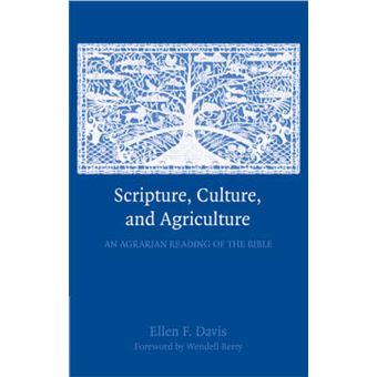 Scripture, Culture, and Agriculture - An Agrarian Reading of the Bible - Paperback - 2008 - 1