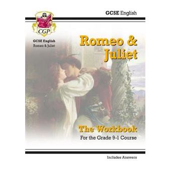 Grade 91 Gcse English Shakespeare  Romeo  Juliet Workbook Includes Answers Perfect For Catchup, Assessments And Exams In 2021 And 2022 Cgp Gcse English 91 Revision - 1