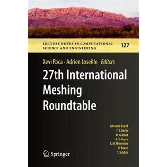 27Th International Meshing Roundtable 127 Lecture Notes In Computational Science And Engineering - 1