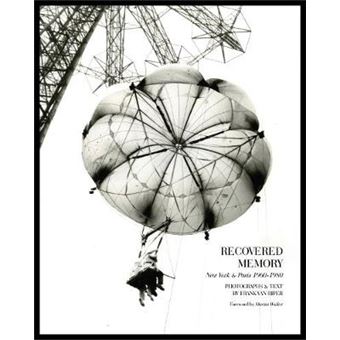 Recovered Memory: New York And Paris 1960-1980 - 1