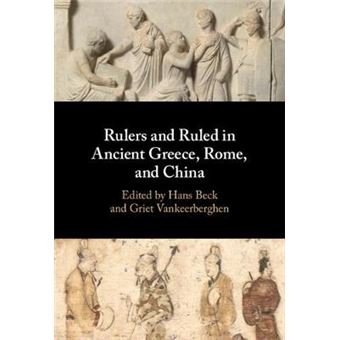 Rulers And Ruled In Ancient Greece, Rome, And China - 1