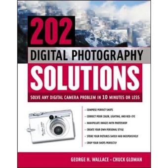 303 Digital Photography Solutions - Solve Any Digital Camera Problem in 10 Minutes or Less - Paperback - 2003 - 1