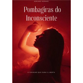 Pombagiras Do Inconsciente - 1