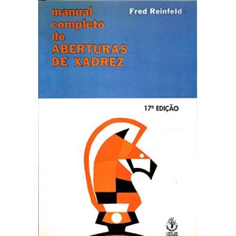 Manual Completo De Aberturas De Xadrez Fred Reinfeld - Cartonado - Fred ...