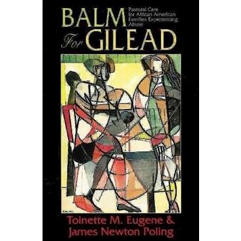 Balm for Gilead - Pastoral Care for African American Families Experiencing Abuse - Paperback - 1999 - 1